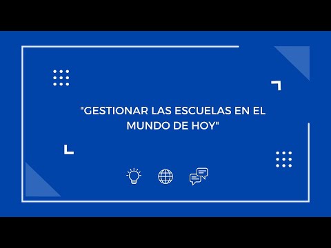 Conversatorio: "Gestionar las escuelas en el mundo de hoy" - ESEADE